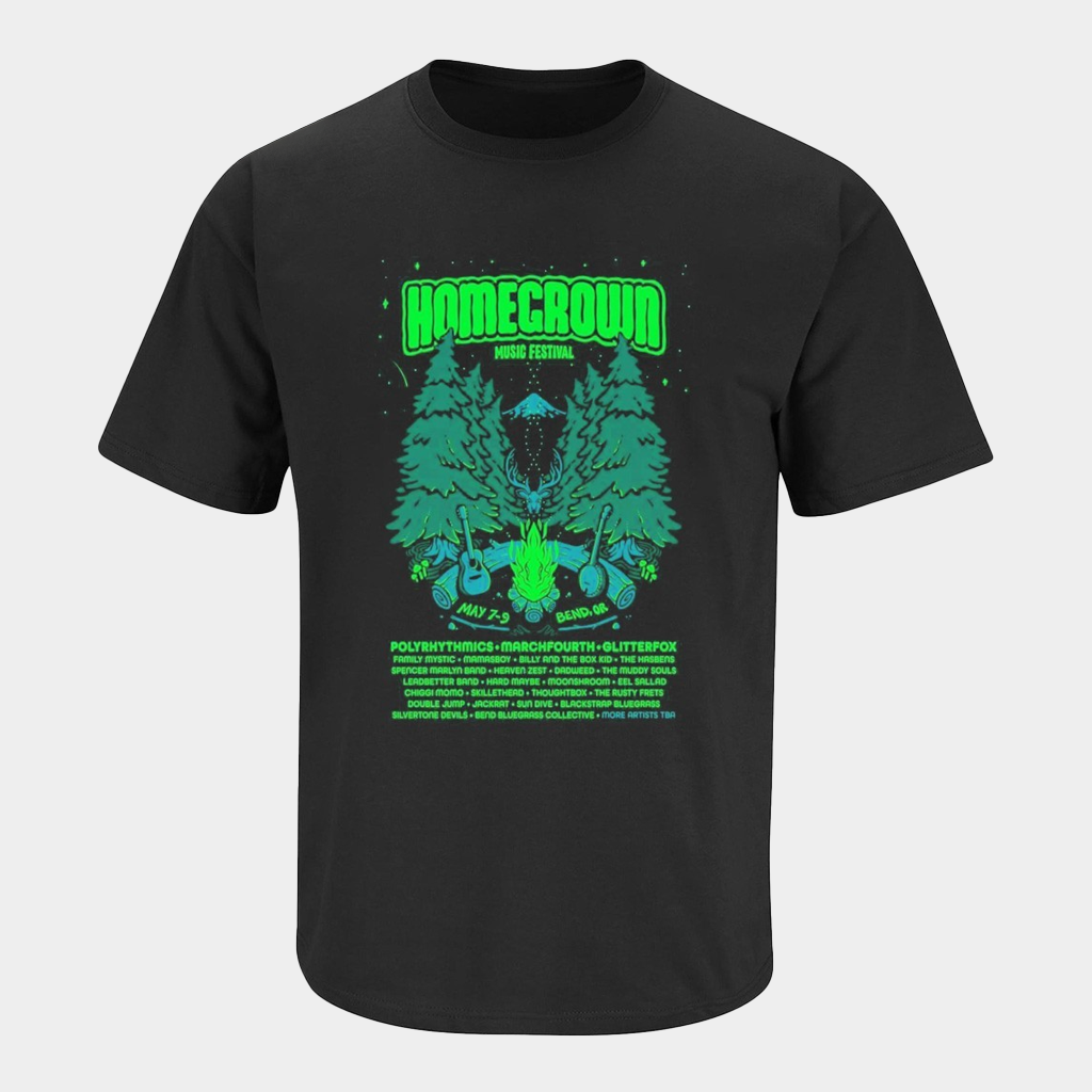 Homegrown Music Festival May 7 To 9 Bend OR T-Shirt Best Gifts For Music Lovers