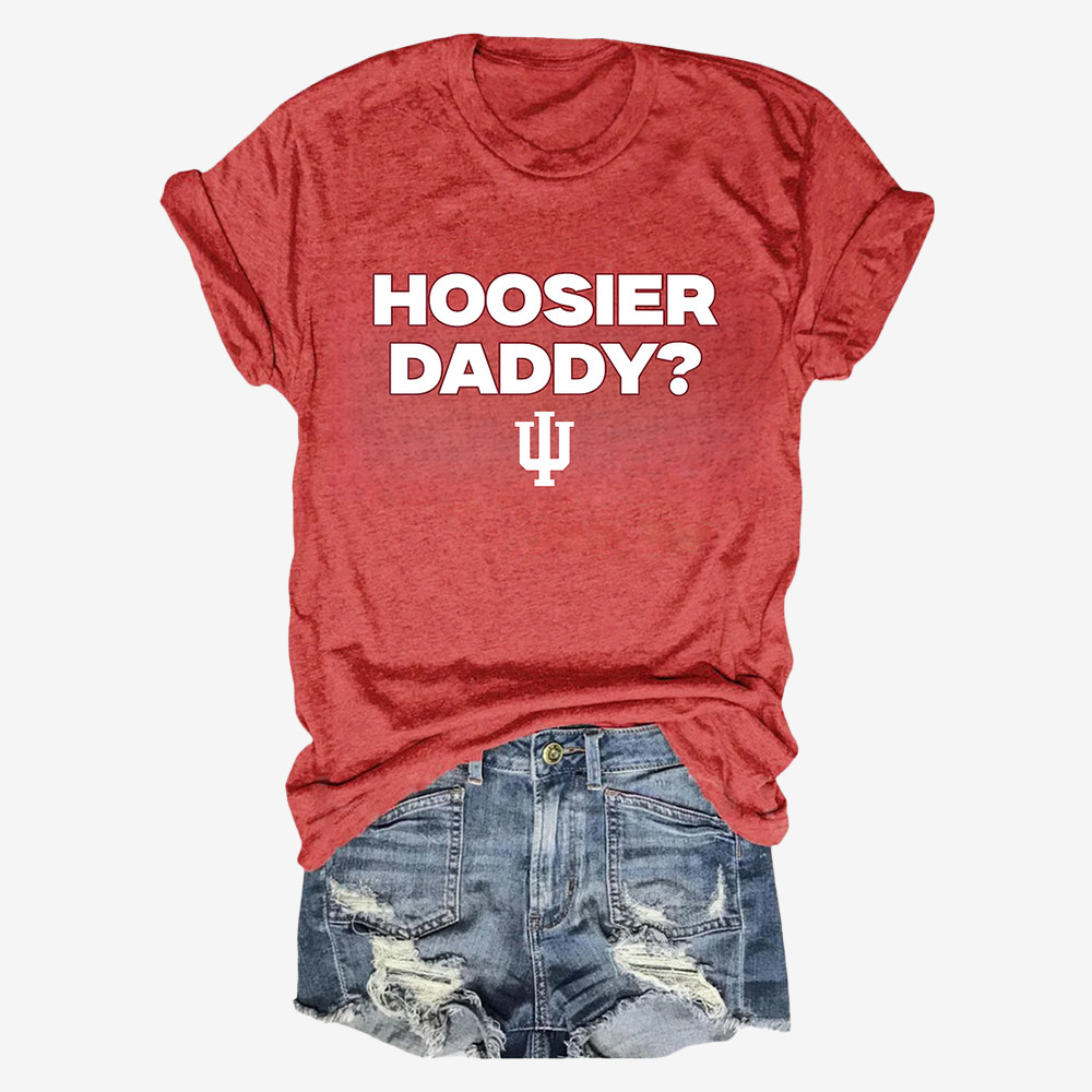 Hoosier Daddy Football T-Shirt Game Day Indiana Hoosier Merch Football Themed Gifts