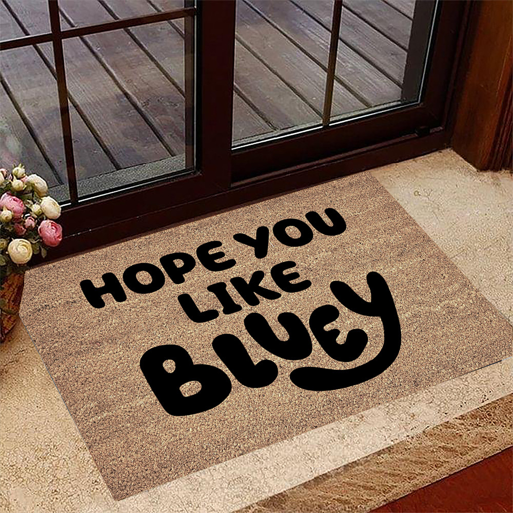 Hope You Like Bluey Doormat Bluey Welcome Mat Decor Merchandise Gifts For Adults