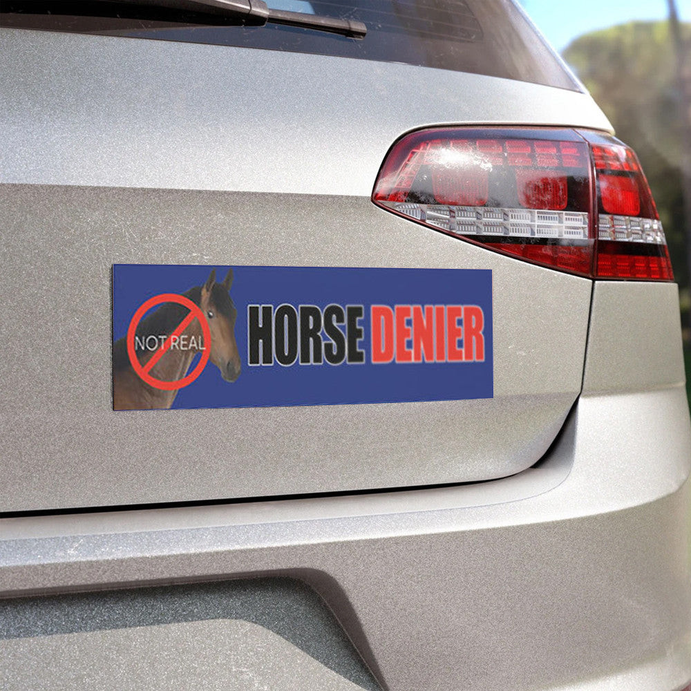 Horse Denier Not Real Car Magnets Funny Sticker Horse Denier Decal Horse Denier Not Real Car Magnets Funny Sticker Horse Denier Decal