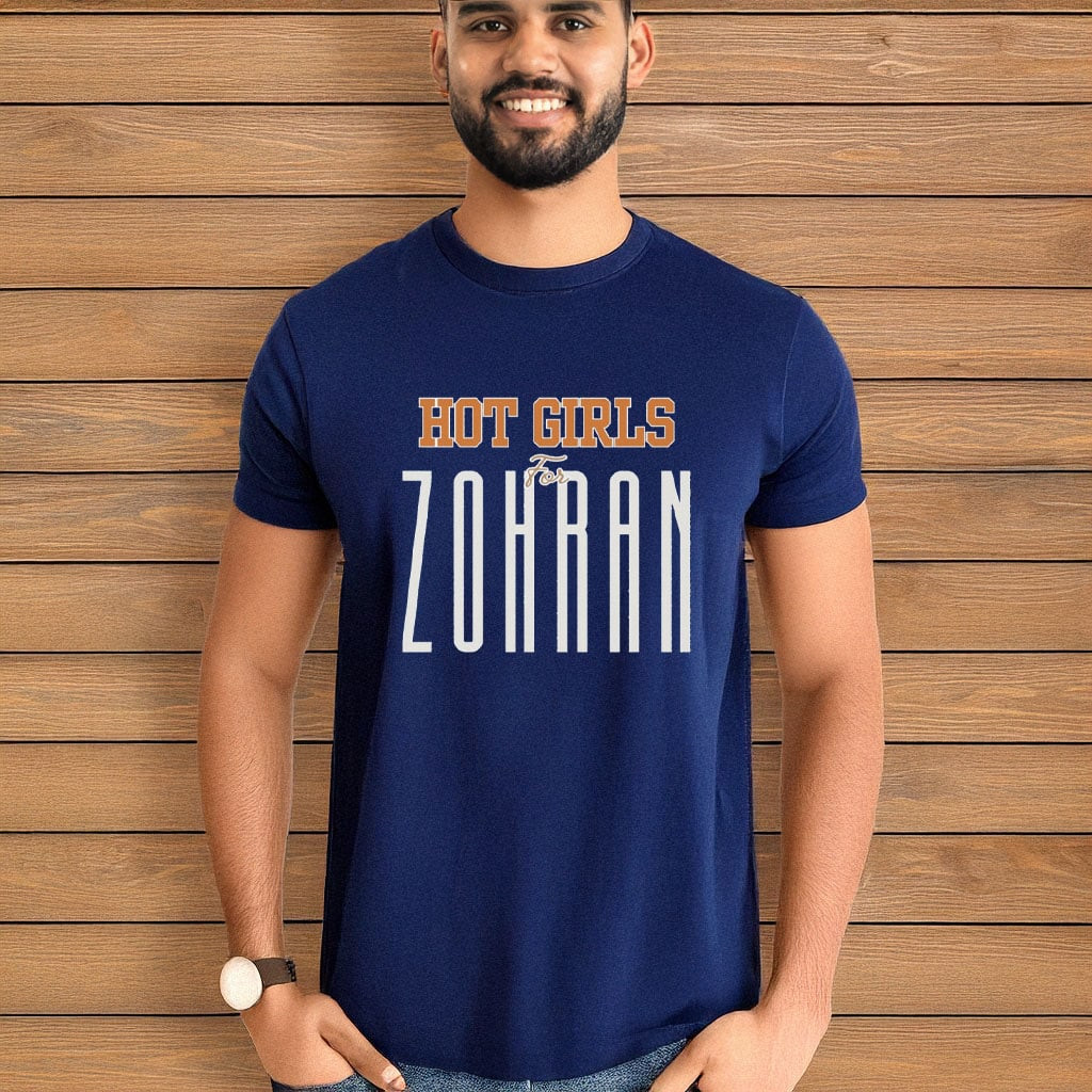Hot Girls For Zohran Shirt NYC 2025 Zohran Mamdani Tee Political Supporter Gift Ideas