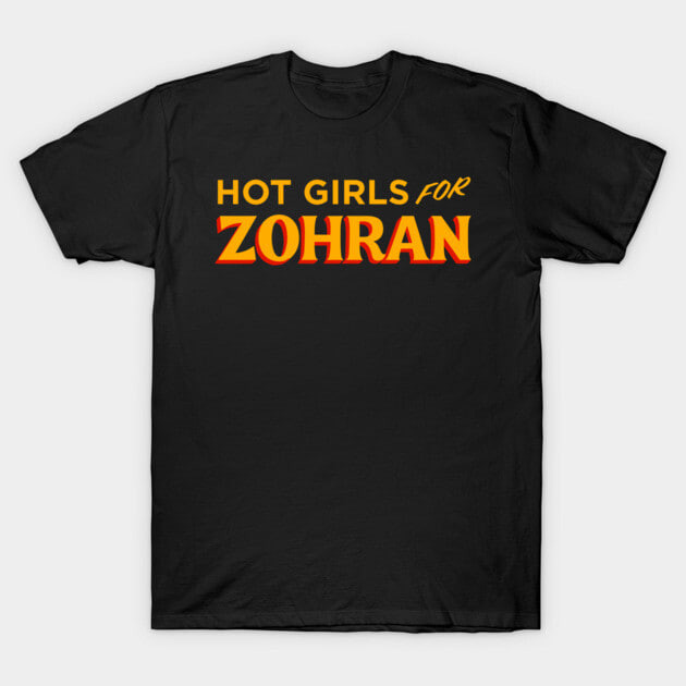 Hot Girls for Zohran Shirt Zohran for NYC Tee Democrats Merch Gift for Wife