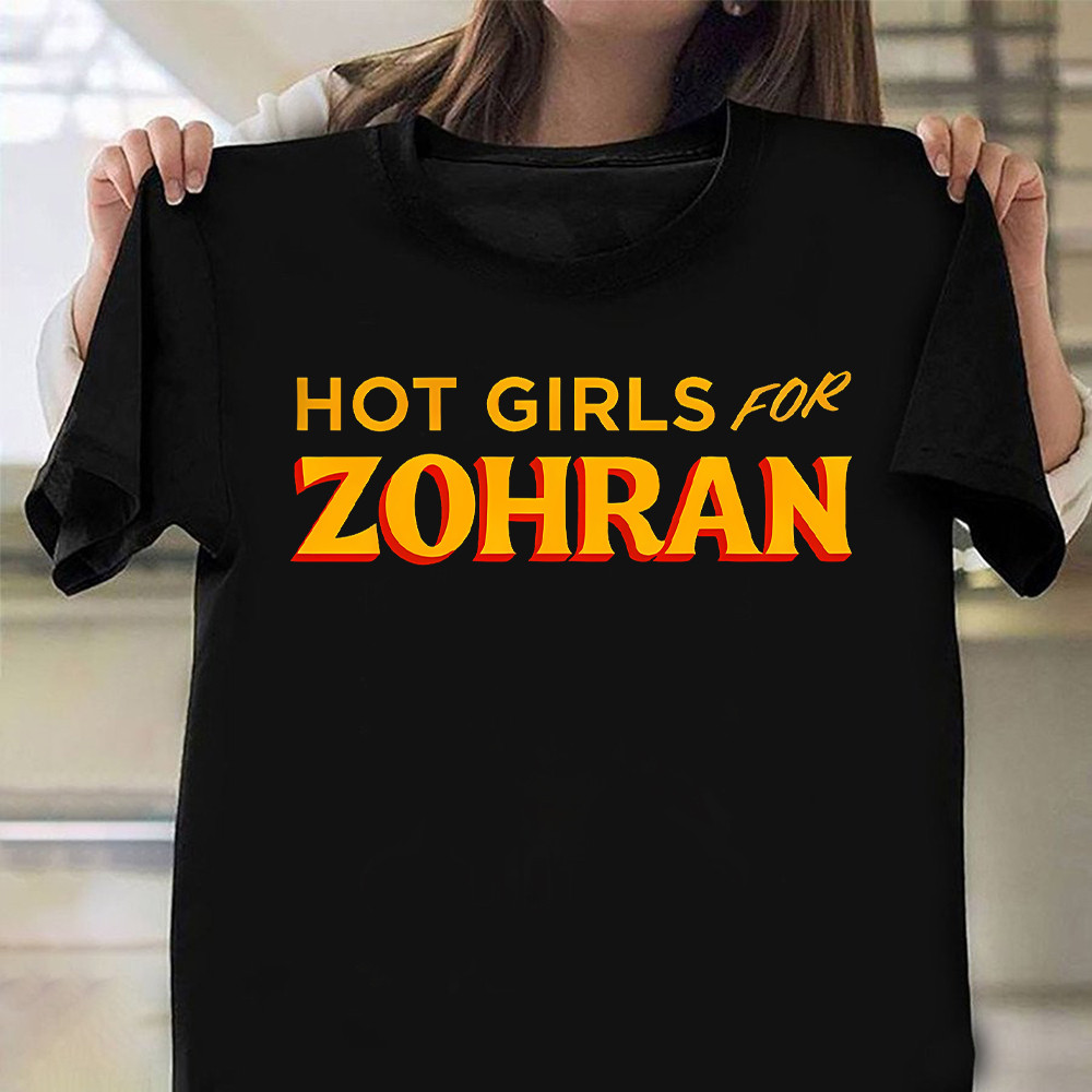 Hot Girls For Zohran T-Shirt Grassroots Organising Volunteer Shirt Gifts For Supporters