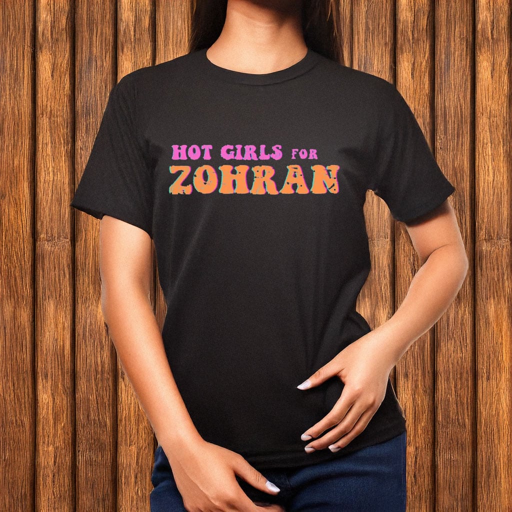 Hot Girls For Zohran T-Shirt NYC Mayor 2025 Campaign Democracy Socialist Apparel