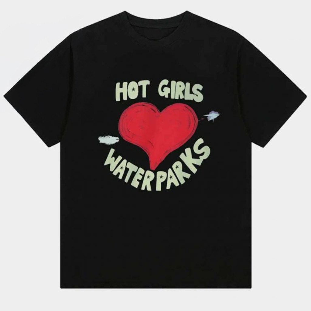 Hot Girls Waterparks T-Shirt Christmas Gifts For Sister Hot Girls Waterparks T-Shirt Christmas Gifts For Sister