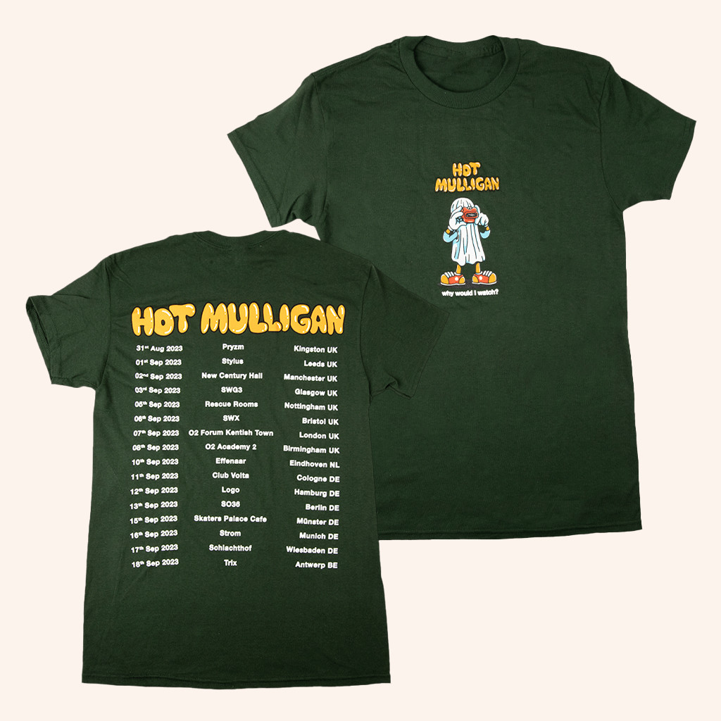 Hot Mulligan Merch Why Would I Watch UK EU Tour T-Shirt Gifts For Band Fans