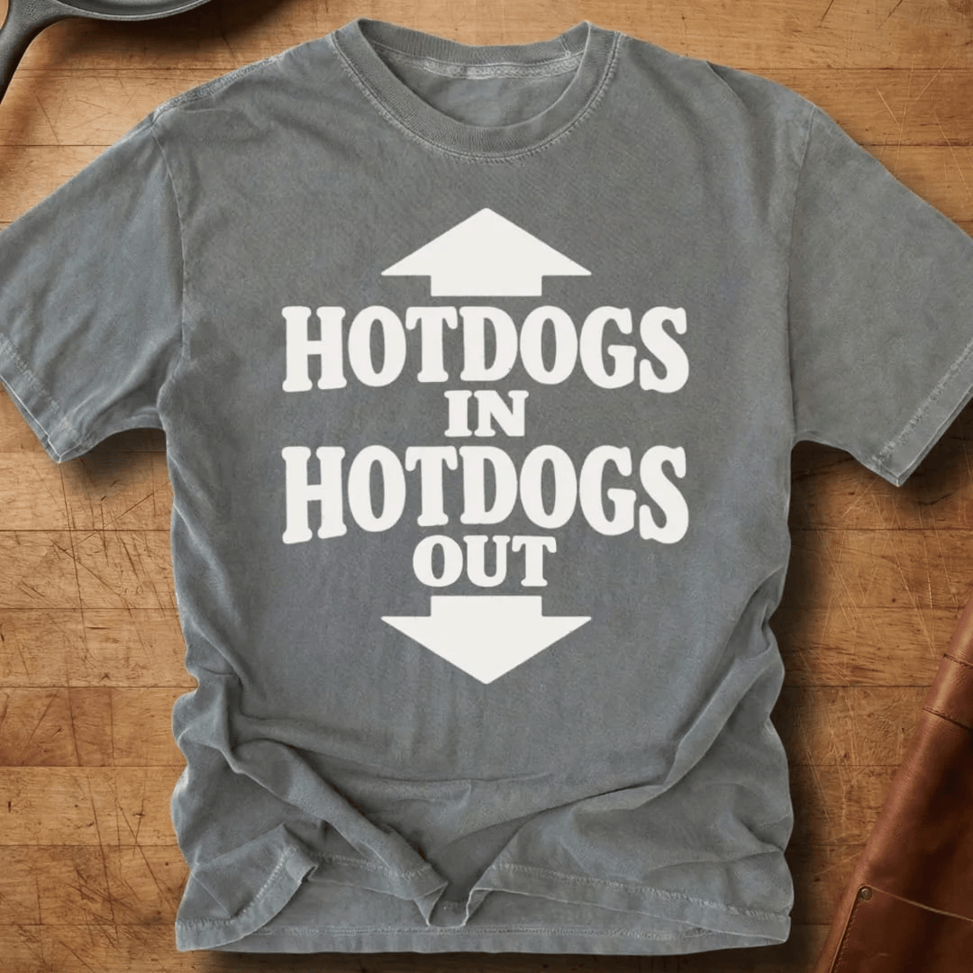 Hotdogs In Hotdogs Out T-Shirt Eating Is Fun Apparel Gifts For Teens