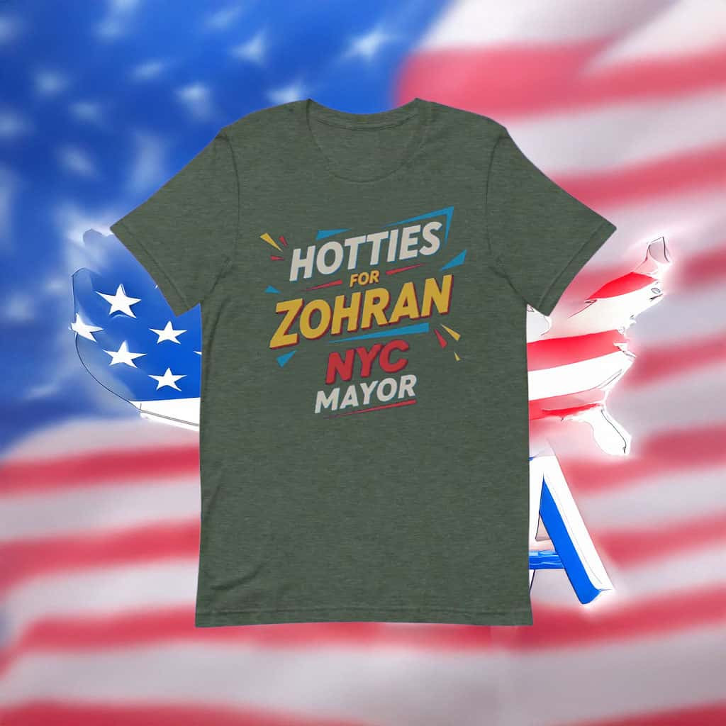Hotties For Zohran Shirt New York Mayor 2025 Freeze Rent NYC Support Tee Political Gifts