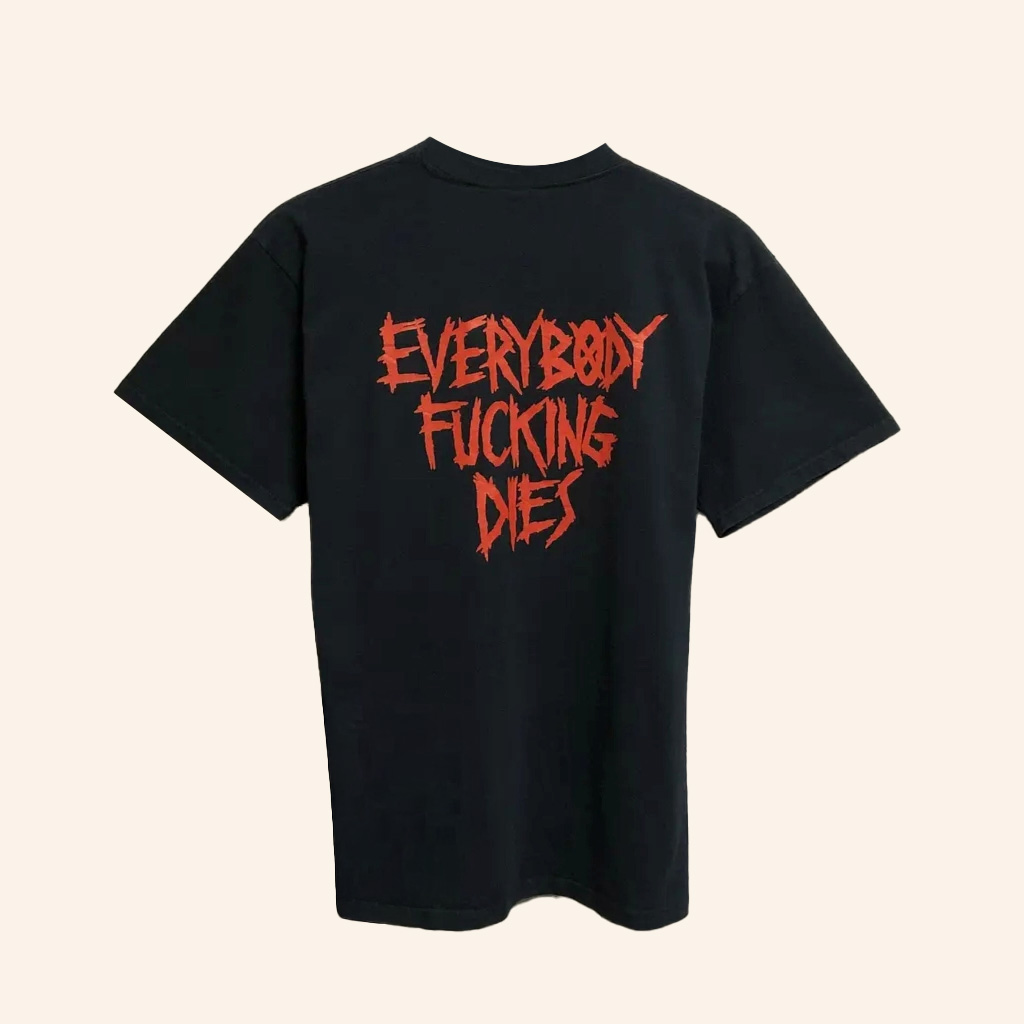 House Of 1000 Corpses Shirt Everybody Fcking Dies T-Shirt Gifts For Him House Of 1000 Corpses Shirt Everybody Fcking Dies T-Shirt Gifts For Him