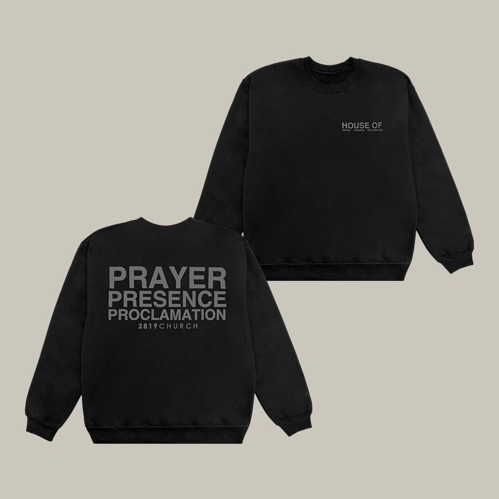 House Of Prayer 2819 Church Sweatshirt 2819 Church Apparel Streetwear Gift For Girlfriend