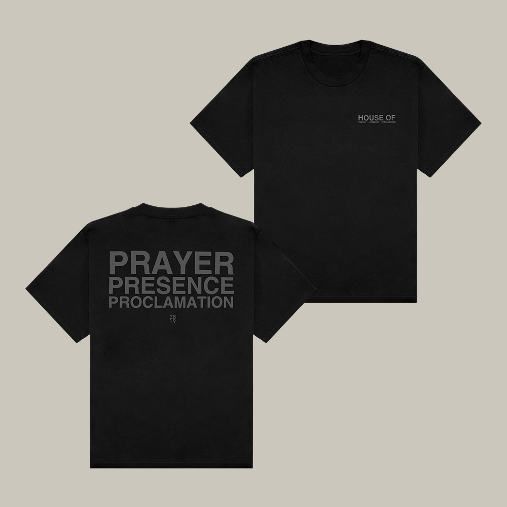 House Of Prayer 2819 Church T-Shirt Prayer Presence Proclamation Shirt Gift For Sisters