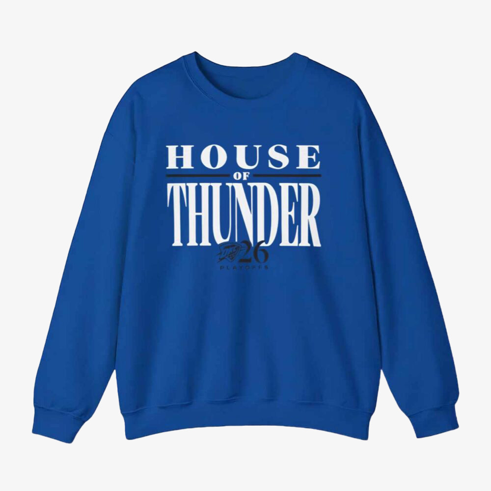 House of Thunder 2026 Sweatshirt Oklahoma City Thunder Clothing Gifts For Basketball Fans