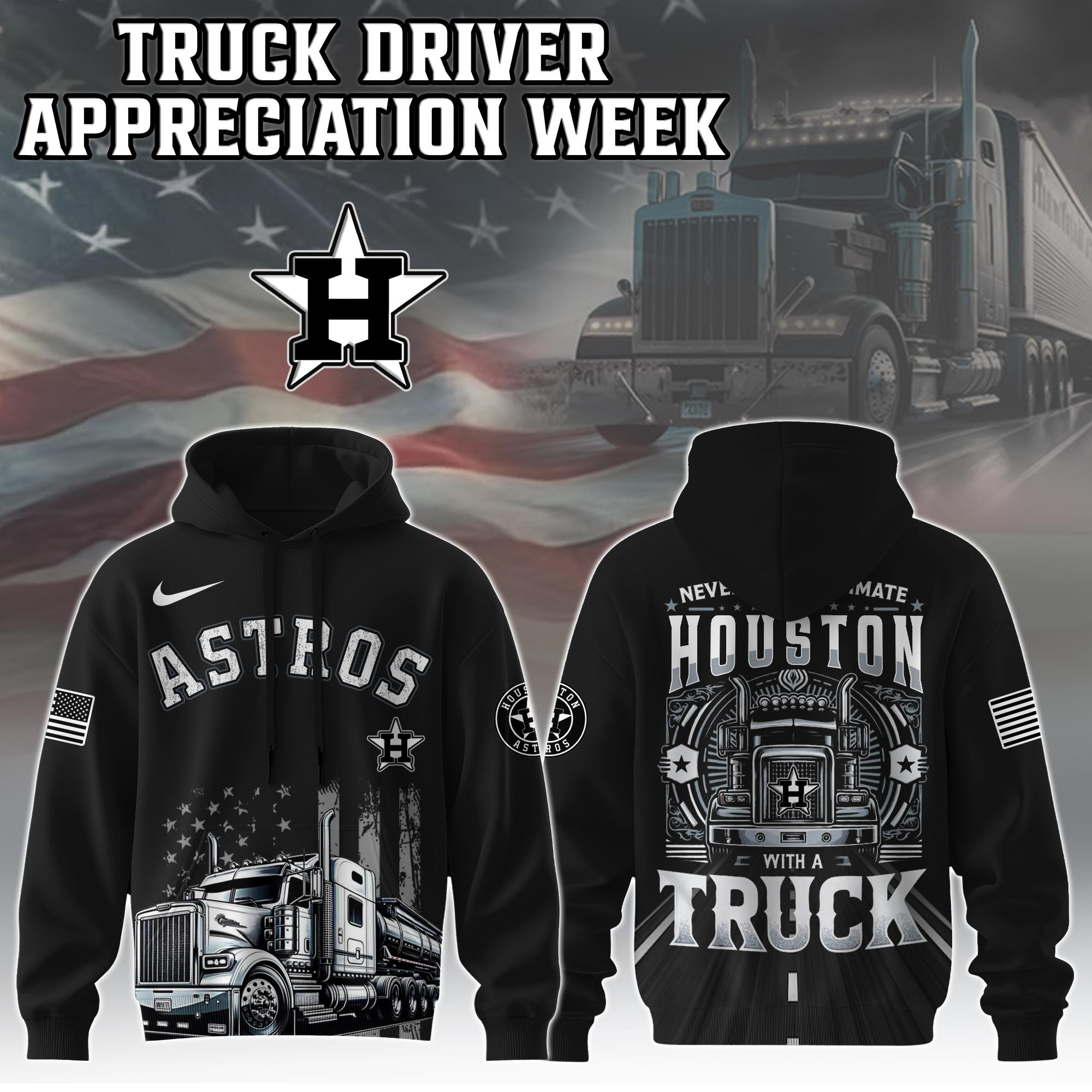 Houston Astros Truck Driver Appreciation Week Hoodie Trucker Baseball Lovers Fan Merch