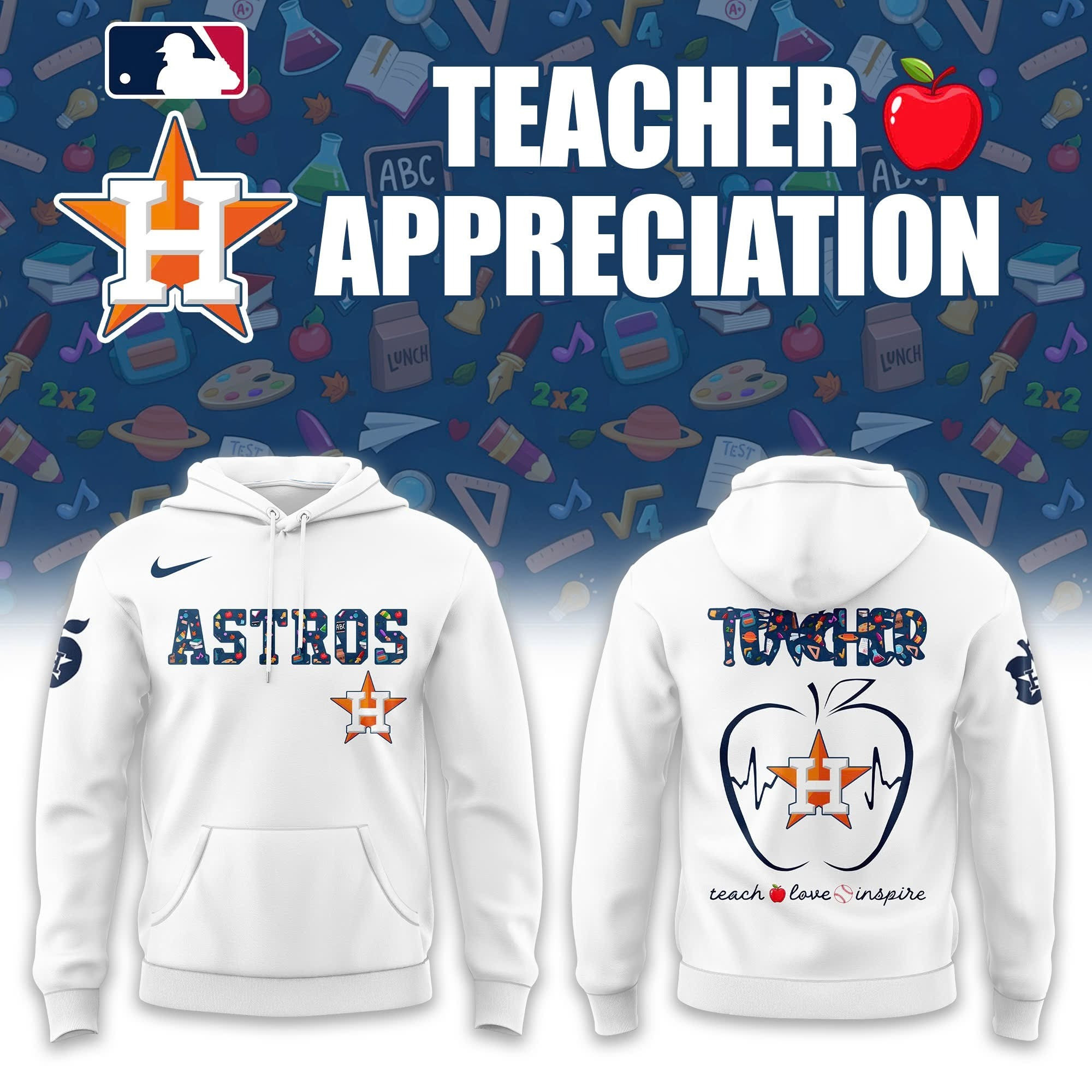 Houston Astros x Teacher Appreciation Night Hoodie Teach Love Inspire Best Astros Fan Gifts