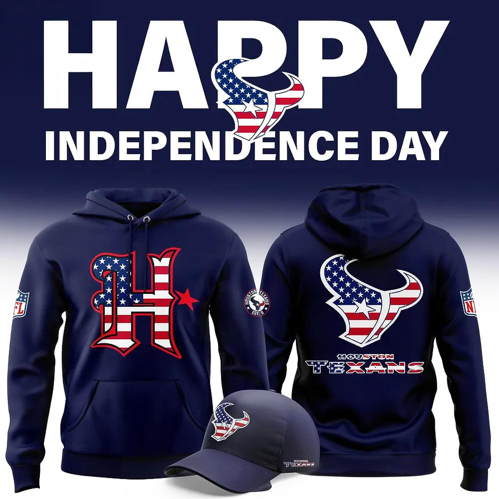 Houston Texans 2025 Happy Independence Day Hoodie Best Gifts For Baseball Lovers