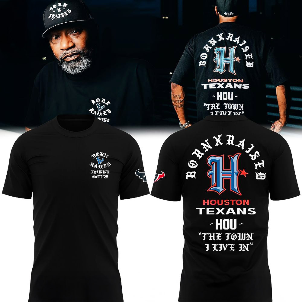 Houston Texans Born X Raised 2025 T Shirt Best Gift For Football Fans