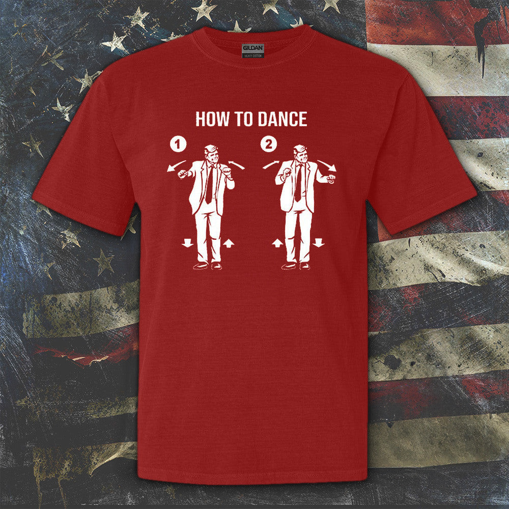 How To Dance Donald Trump 2025 Shirt Funny Trump Patriotic T-Shirt Father's Day Gifts How To Dance Donald Trump 2025 Shirt Funny Trump Patriotic T-Shirt Father's Day Gifts