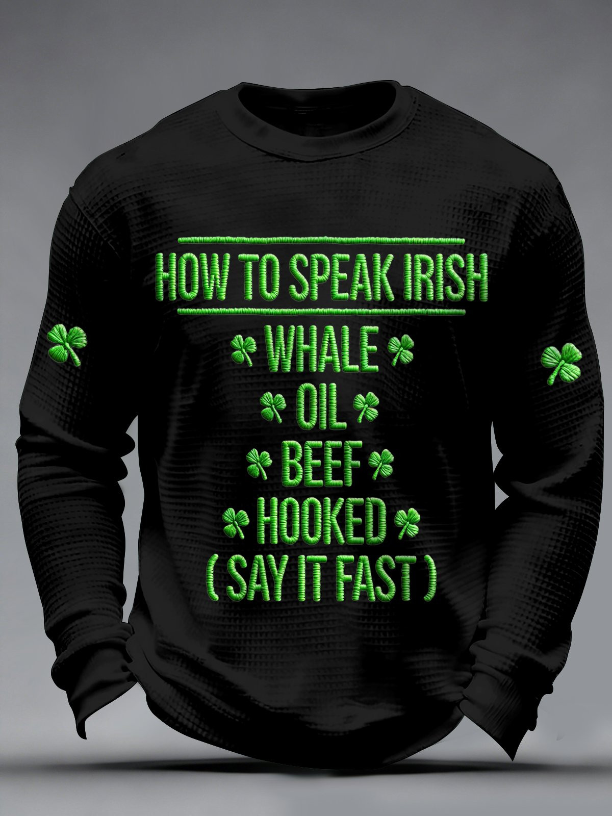 How To Speak Irish Long Sleeve Shirt Shamrock Graphic Husband Gift Ideas