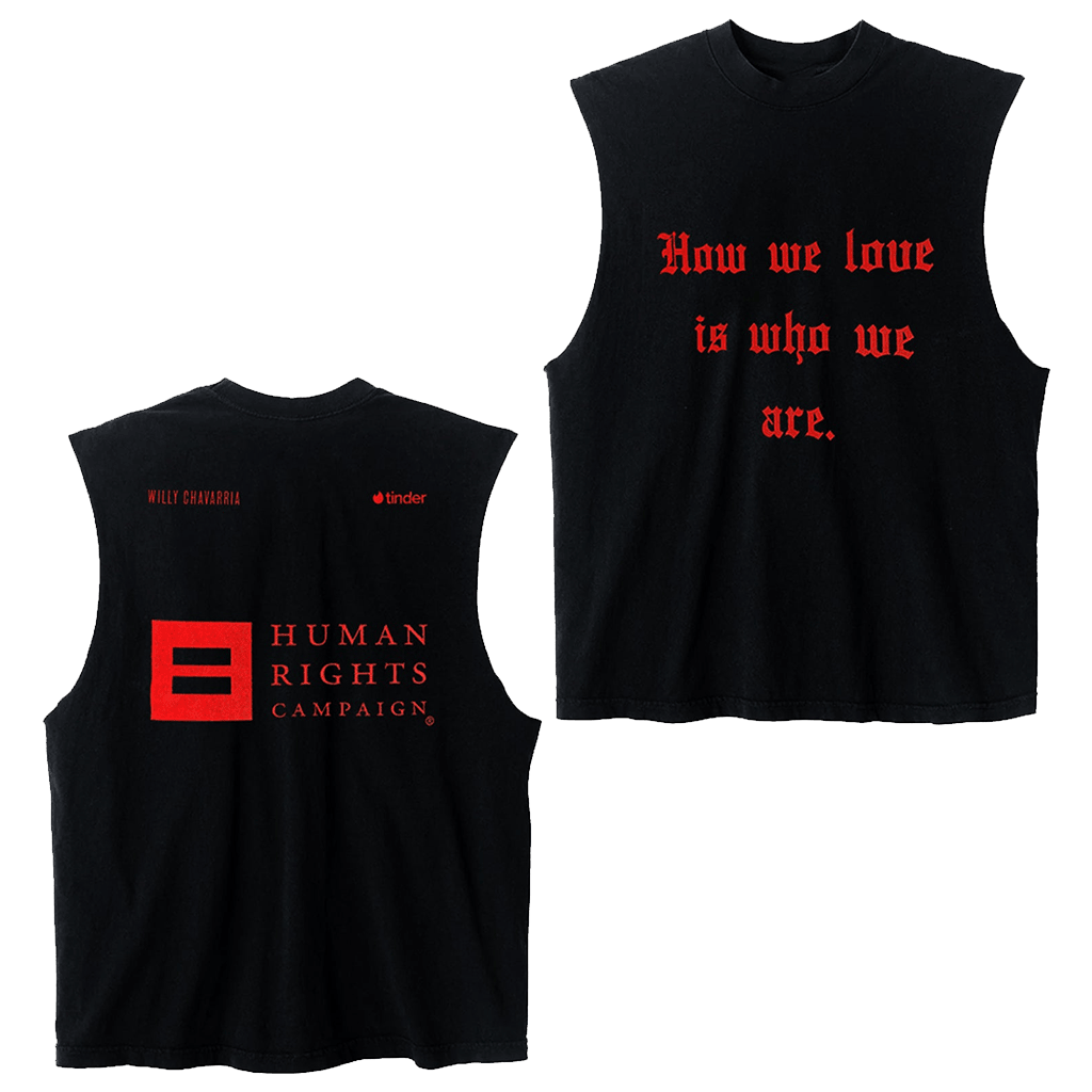How We Love Is Who We Are Tank Top Tinder x Willy Chavarria Gift for Friends How We Love Is Who We Are Tank Top Tinder x Willy Chavarria Gift for Friends