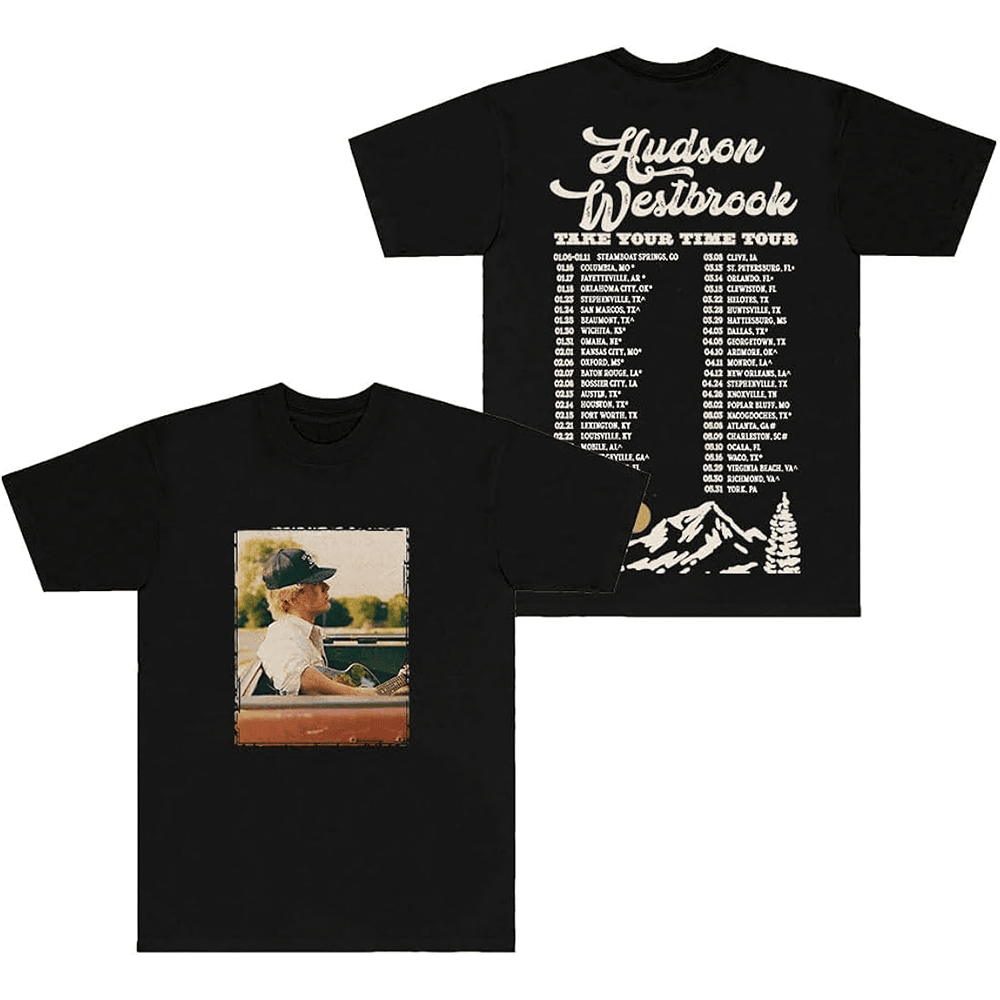 Hudson Westbrook Merch Hudson Westbrook Take Your Time Tour T-Shirt Perfect Father's Day Gifts Hudson Westbrook Merch Hudson Westbrook Take Your Time Tour T-Shirt Perfect Father's Day Gifts