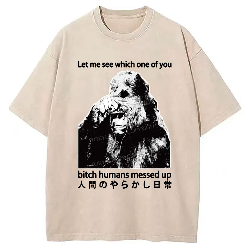 Human Mistakes In Daily Life Washed T-Shirt Casual Vintage Everyday Look Gifts For BFF