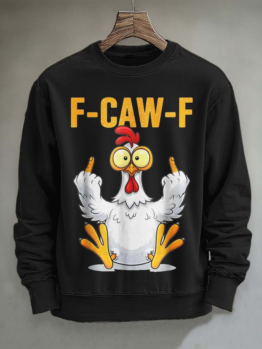 Humor Chicken F Caw F Sweatshirt Funny Animal Apparel Xmas Gifts For Chicken Lovers