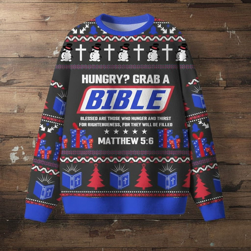 Hungry Grab A Bible Christmas Ugly Sweater Matthew 5 6 Bible Apparel Xmas Gifts For Christian Hungry Grab A Bible Christmas Ugly Sweater Matthew 5 6 Bible Apparel Xmas Gifts For Christian