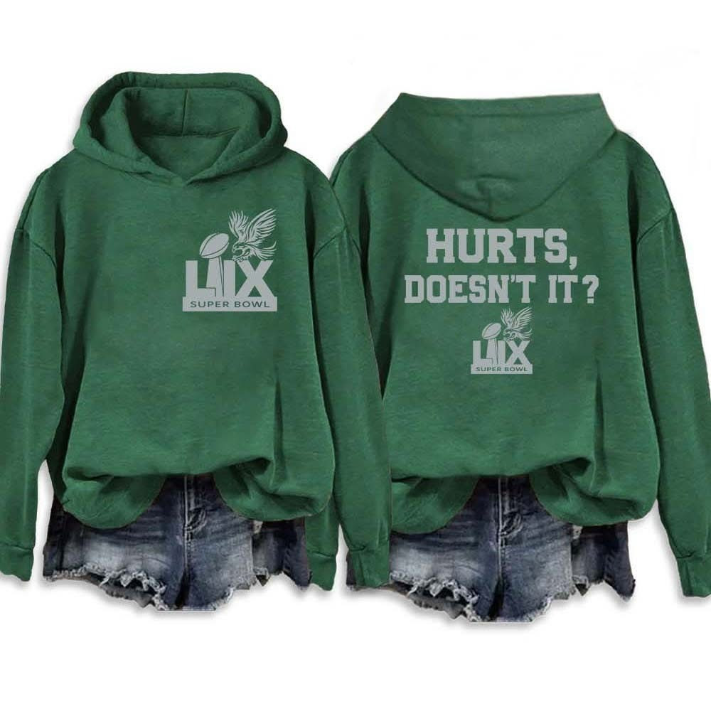 Hurts Doesn't It Philadelphia Eagles Hoodie Philly Eagles Super Bowl Champions Fan Merch