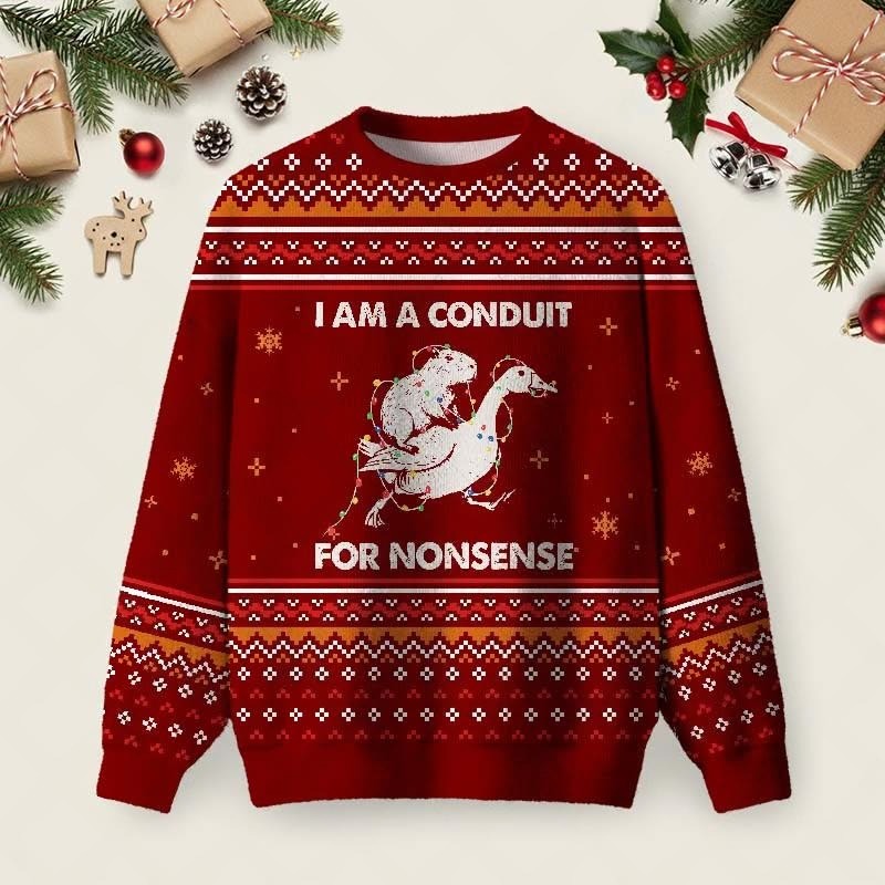 I Am A Conduit For Nonsense Christmas Ugly Sweater Funny Goose Holiday Sweater Xmas Gifts
