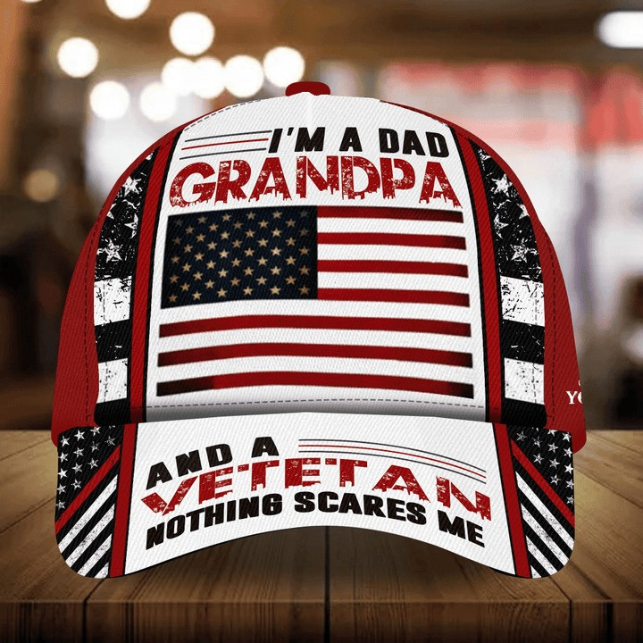 I am A Dad Grandpa and A Veteran Nothing Scares Me Cap Best Gift For Friends and Husband and Dad on Veterans Day
