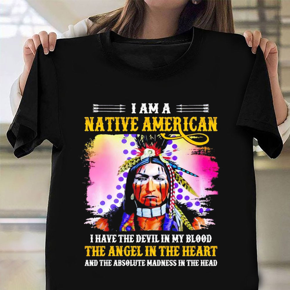 I Am A Native American Shirt I Have The Angel In The Heart Native American Design Shirts