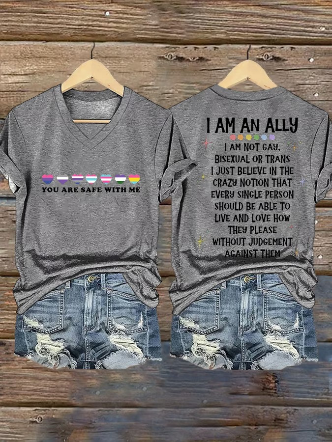 I Am An Ally You Are Safe With Me V-Neck T-Shirt LGBT Pride Equality Clothing Gift For Supporters