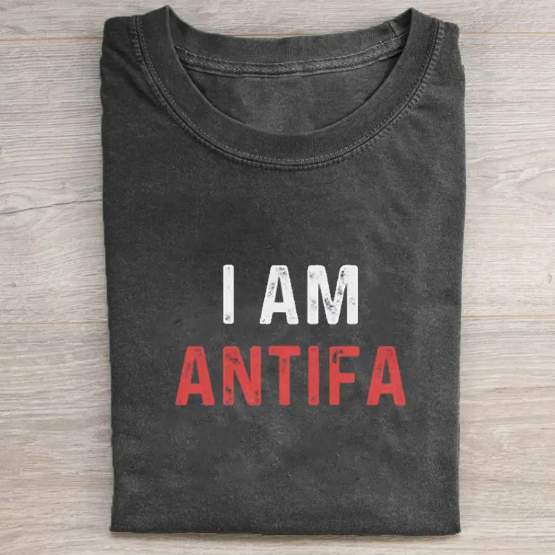 I Am Antifa T-Shirt Anti Fascist Protest Graphic Tee Gift For Organizers