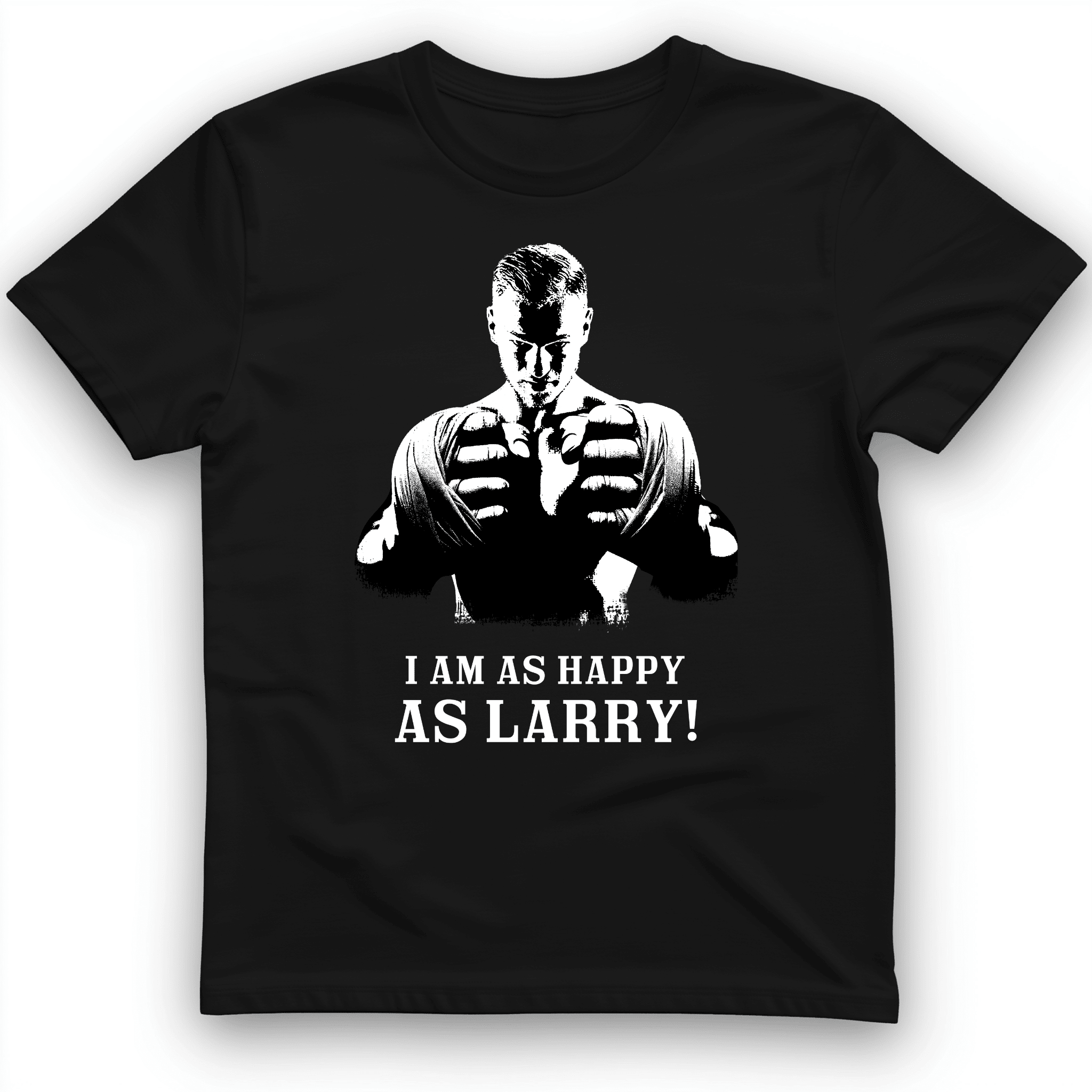 I Am As Happy As Larry Foley T-Shirt Trendy Clothing Cool Gifts For Brothers
