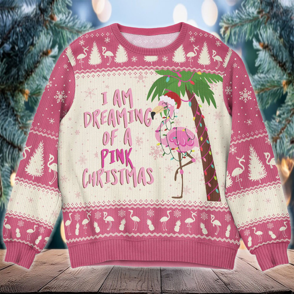 I Am Dreaming Of A Pink Christmas Flamingo Ugly Sweater Gifts For Flamingo Lovers