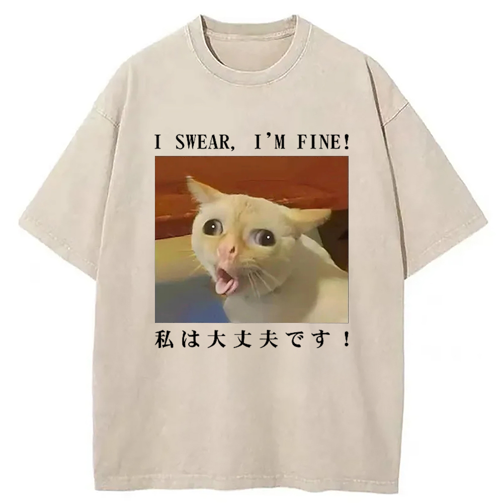 I Am Fine Washed T-Shirt Casual Oversized Outfit Style Gifts For Brother