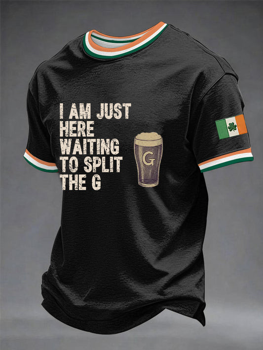 I Am Just Here Waiting To Split The G T-Shirt St Patrick's Day Black Irish Guinness Outfit