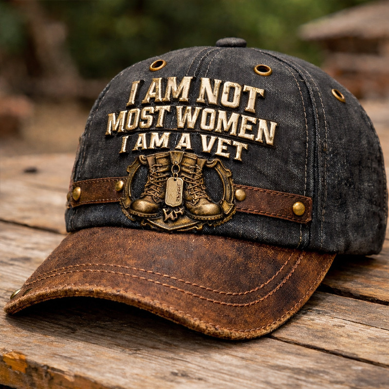 I Am Not Most WOmen I Am A Veteran Hat Patriotic Veteran Baseball Cap DD214 Merch