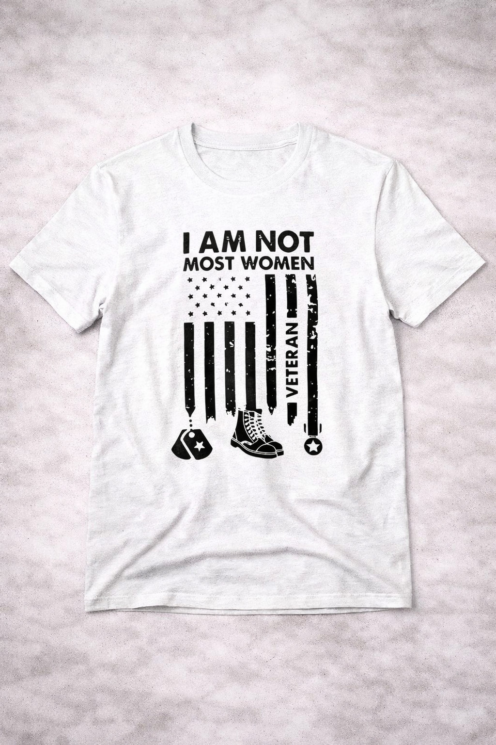 I Am Not Most Women Veteran T-Shirt Proud Female Veteran US Flag Honorable For Women