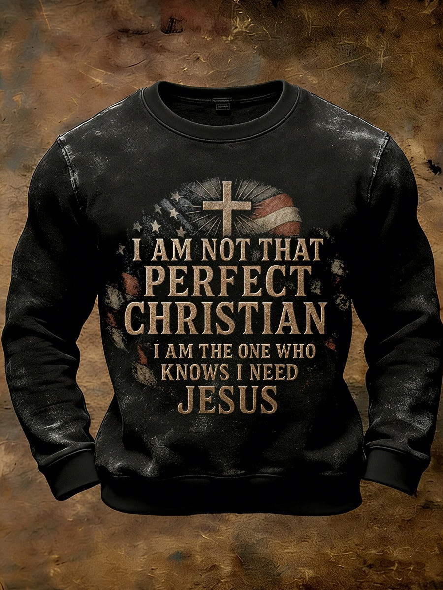 I Am Not That Perfect Christian Wash Sweatshirt Faith Cross USA Shirt Men's Christian Gift
