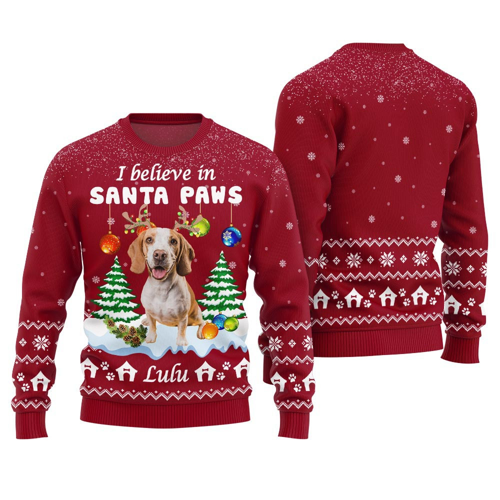 I Believe In Santa Paws Custom Dog Christmas Sweater Good Christmas Gifts For Mom