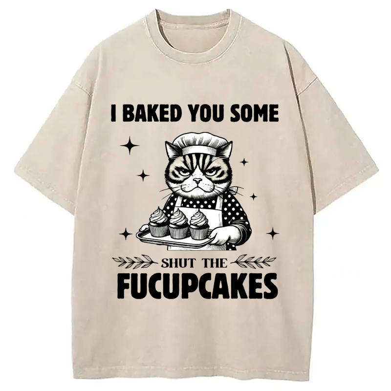 I Breakd You Some Pucupcakes Washed T-Shirt Funny Graphic Gift For Friends Gifts For Besties