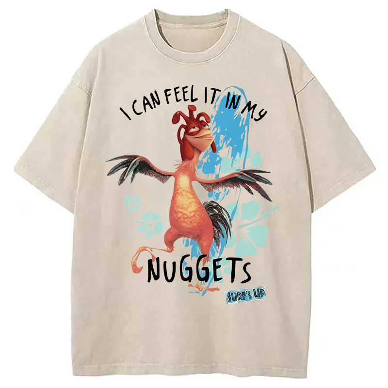 I Can Feel It In My Nuggets Chicken Washed T-Shirt Retro Humor Graphic Top Gifts For Brother