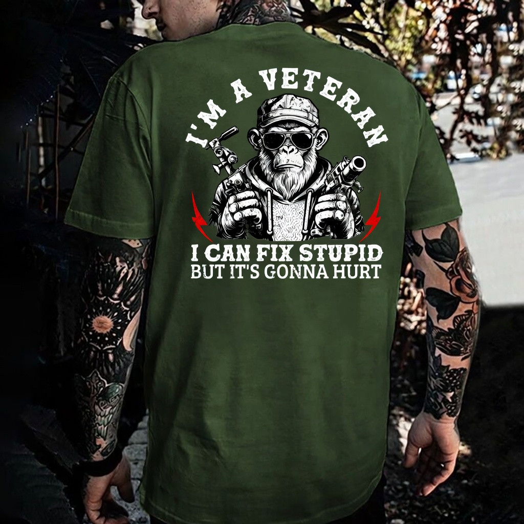 I Can Fix Stupid But It's Gonna Hurt T-Shirt I'm A Veteran Clothing Gift For Him