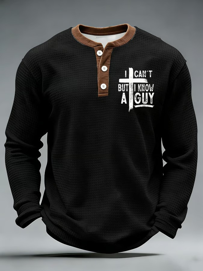 I Cant But I Know A Guy Long Sleeve Button Shirt Christian Faith Apparel Best Gift For Believers