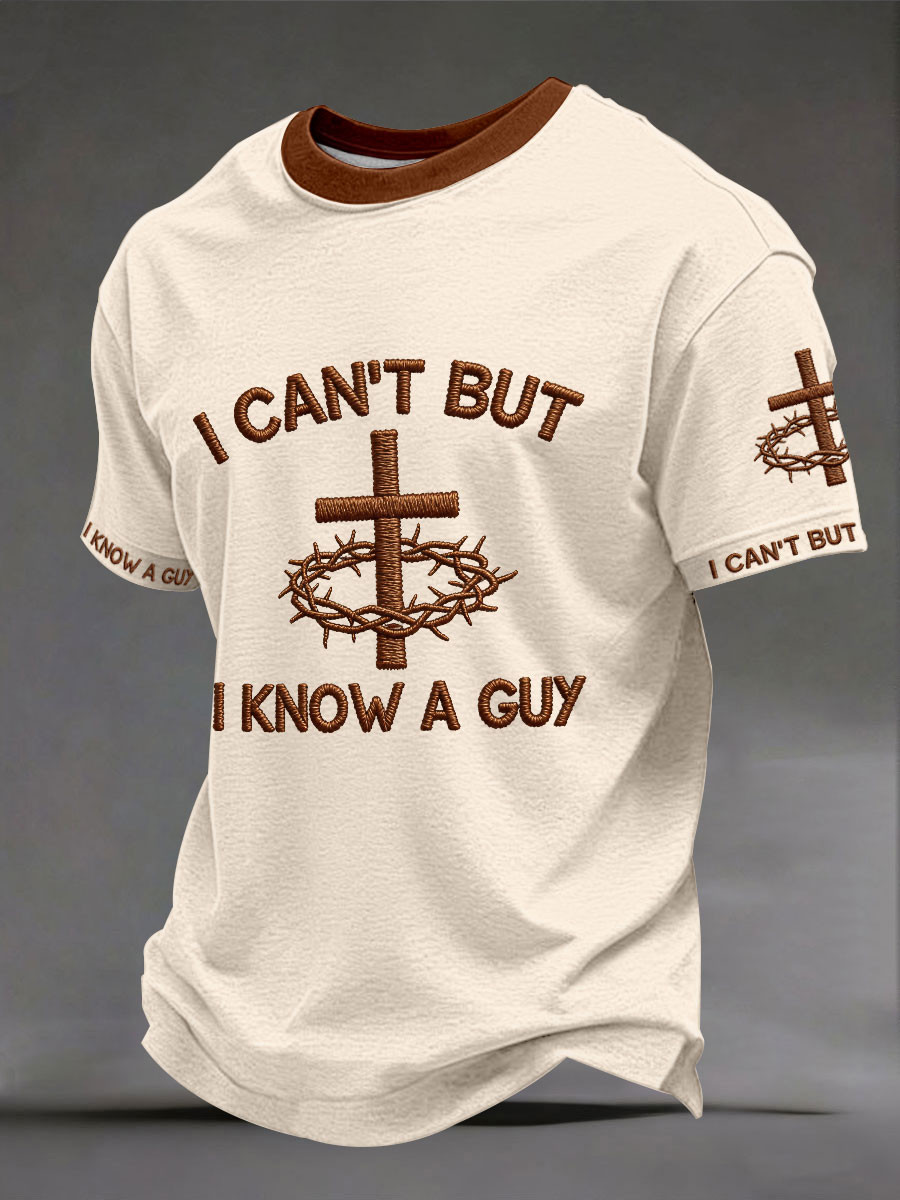 I Can't But I Know A Guy T-Shirt Religious Spiritual Apparel Gift For Men