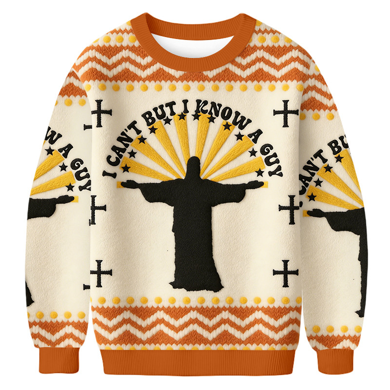 I Can't But I Know A Guy Ugly Sweater Christian Themed Holiday Clothing Religious Gifts