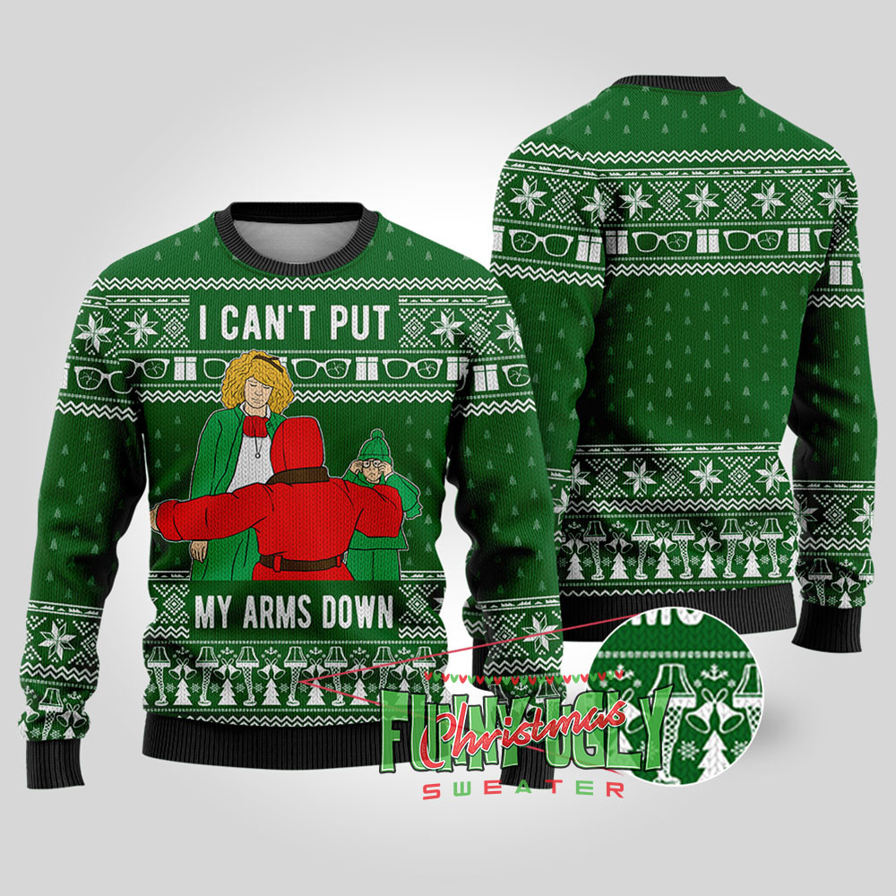 I Cant Put My Arms Down A Christmas Story Christmas Sweater Forest Green Thoughtful Winter Gift Merch for Special Moments