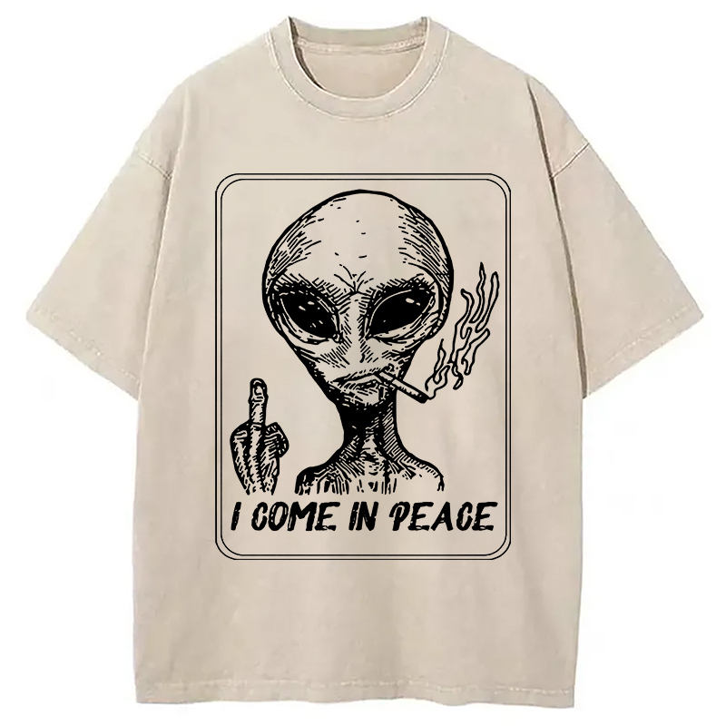 I Come In Peace Washed T-Shirt Casual Vintage Everyday Look Gifts For Friends