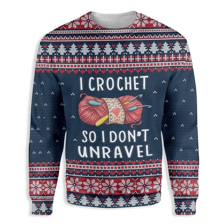 I Crochet So I Don't Unravel Ugly Christmas Sweater Unique Xmas Gifts For Crochet Lovers